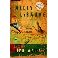 Meely LaBauve Ken Wells Paperback Book