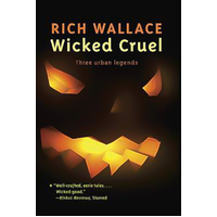 Wicked Cruel -Rich Wallace Book