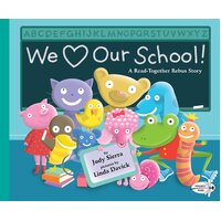 We Love Our School! -Linda Davick Judy Sierra Book