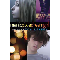 Manicpixiedreamgirl -Tom Leveen Book