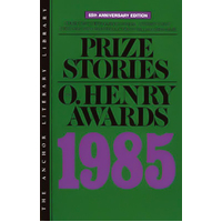 Prize Stories 1985: The O. Henry Awards - Novel Book