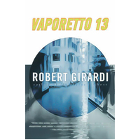 Vaporetto 13 -Robert Girardi Book