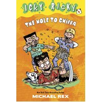 Icky Ricky #4: The Hole To China -Michael Rex Paperback Novel Book