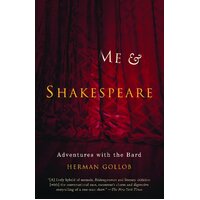 ME & Shakespeare: My Late Life Adventure with the Bard - Paperback Book