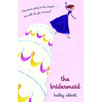 Bridesmaid, the -Hailey Abbott Book