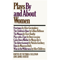 Plays by and about Women: An Anthology Book