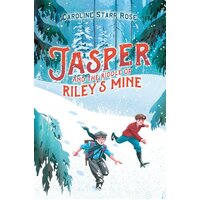 Jasper and the Riddle of Riley's Mine -Caroline Starr Rose Hardcover Novel Book