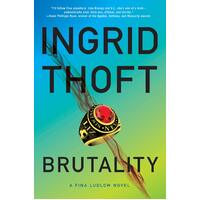 Brutality (Fina Ludlow Novel) -Ingrid Thoft Hardcover Novel Book