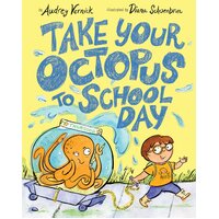 Take Your Octopus to School Day - Hardcover Book