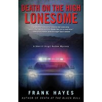 Death on the High Lonesome: A Sheriff Virgil Dalton Mystey Book 2