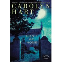 Don't Go Home (Death on Demand Mysteries -Carolyn Hart Paperback Novel Book