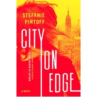 City on Edge: A Novel -Stefanie Pintoff Hardcover Book