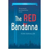 The Red Bandanna: Young Readers Adaptation -Tom Rinaldi Hardcover Book