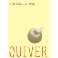 Quiver -Stephanie Spinner Hardcover Children's Book