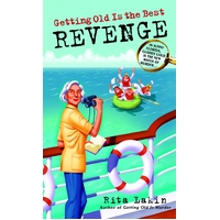 Getting Old Is the Best Revenge -Rita Lakin Hardcover Book