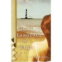 The Language of Sand -Ellen Block Hardcover Novel Book