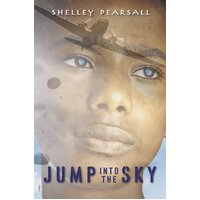 Jump Into the Sky -Shelley Pearsall Paperback Book