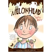 Melonhead (Melonhead -Gillian Johnson Katy Kelly Paperback Book