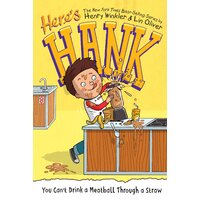 You Can't Drink a Meatball Through a Straw #7: Here's Hank - Hardcover Novel