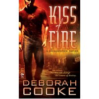 Kiss of Fire: A Dragonfire Novel -Deborah Cooke Paperback Book