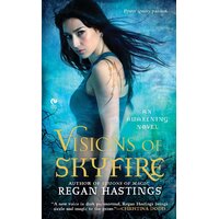 Visions of Skyfire: An Awakening Novel -Regan Hastings Hardcover Book