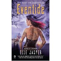 Eventide: The Dark Ink Chronicles -Elle Jasper Paperback Book