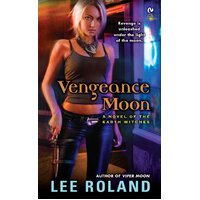 Vengeance Moon: A Novel of the Earth Witches -Lee Roland Book