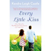 Every Little Kiss: The Harvest Cove Series (Harvest Cove) - Paperback Novel