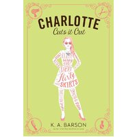 Charlotte Cuts It Out -Kelly Barson K. A. Barson Paperback Book