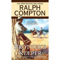 Brother's Keeper: Ralph Compton -Compton, Ralph,Robbins, David Hardcover Novel
