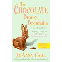 The Chocolate Bunny Brouhaha: Chocoholic Mysteries -Joanna Carl Paperback Book