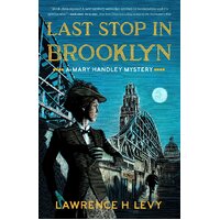 Last Stop in Brooklyn: A Mary Handley Mystery (Mary Handley) - Paperback Book