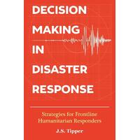 Decision Making in Disaster Response Book