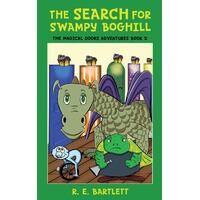 The Search For Swampy Boghill: Magical Doors Adventures - Paperback Book