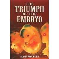 The Triumph of the Embryo -Lewis Wolpert Book