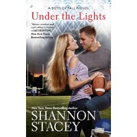 Under the Lights: Boys of Fall Book 1 -Shannon Stacey Novel Book