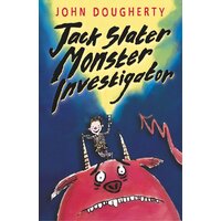 Jack Slater, Monster Investigator -John Dougherty Children's Book