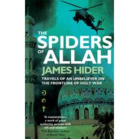 The Spiders of Allah -James Hider Book