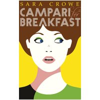 Campari for Breakfast -Sara Crowe Hardcover Novel Book