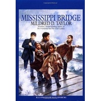 Mississippi Bridge -Mildred D. Taylor Book