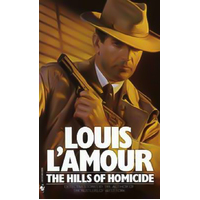 The Hills of Homicide: Stories -Louis L'Amour Book