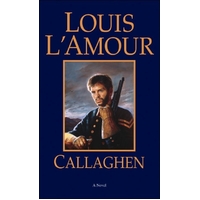 Callaghen -Louis L'Amour Paperback Book