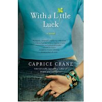 With a Little Luck -Ms Caprice Crane Novel Book