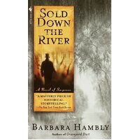 Sold Down the River -Barbara Hambly Novel Book