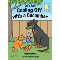 Osos Tails: Cooling Off with a Cucumber - Shirley Rilett