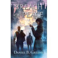 BREACH OF PEACE - Daniel B Greene