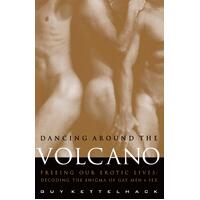 Dancing Around the Volcano Paperback Book