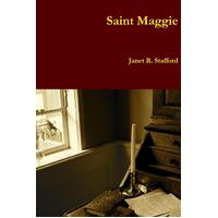 Saint Maggie -Janet R. Stafford Paperback Book