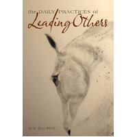 The Daily Practices of Leading Others -M.K. Key Paperback Book