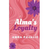 Almas Loyalty: 2 - Amra Pajalic